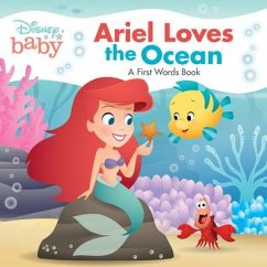 Disney Baby: Ariel Loves the Ocean - Disney Books