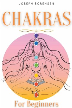 Chakras For Beginners - Sorensen, Joseph