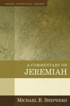 A Commentary on Jeremiah - Shepherd, Michael B