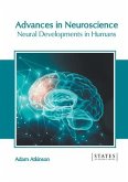 Advances in Neuroscience: Neural Developments in Humans