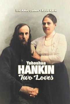 Yehoshua Hankin: Two Loves - Kark, Ruth; Amit Cohen, Irit