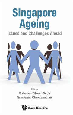 SINGAPORE AGEING - S Vasoo, Bilveer Singh & Srinivasan Chok