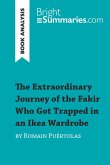 The Extraordinary Journey of the Fakir Who Got Trapped in an Ikea Wardrobe by Romain Puértolas (Book Analysis)