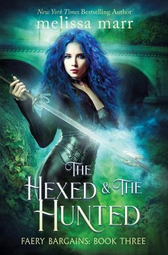 The Hexed & The Hunted - Marr, Melissa