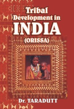 Tribal Development In India (Orissa) - Taradatt