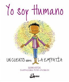 Yo soy humano : un cuento sobre la empatía - Reynolds, Peter H.; Verde, Susan