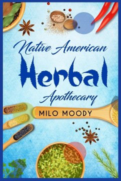 Native American Herbal Apothecary - Moody, Milo