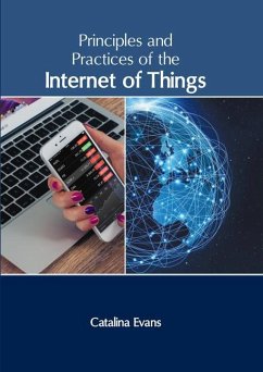 Principles and Practices of the Internet of Things