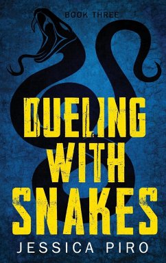 Dueling with Snakes - Piro, Jessica