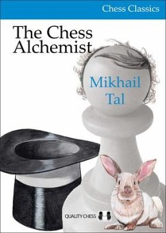 The Chess Alchemist - Tal, Mikhail