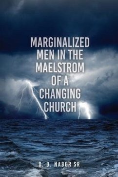 Marginalized Men In The Maelstrom Of A Changing Church - Nabor, D. D.