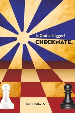 Is God a Nigger? - Patton Sr, Kevin