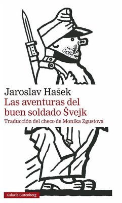 Las aventuras del buen soldado Svejk - Hasek, Jaroslav; Zgustová, Monika