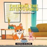 Cheddar The Kitten's World