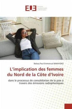 L¿implication des femmes du Nord de la Côte d¿Ivoire - BAKAYOKO, Bakary Paul-Emmanuel