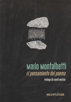 El pensamiento del poema - Bestué, David; Montalbetti, Mario