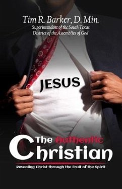 The Authentic Christian - Barker, Tim R