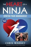 The Heart of a Ninja: Stretch Your Boundaries