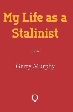 My Life as a Stalinist - Murphy, Gerry