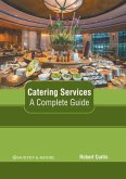Catering Services: A Complete Guide