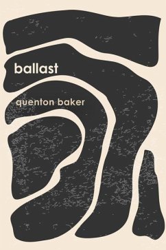 Ballast - Baker, Quenton