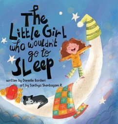 The Little Girl Who Wouldn't Go To Sleep - Bordieri, Danielle