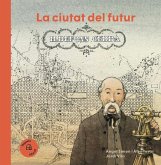 Ildefons Cerdà : la ciutat del futur