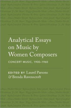 Analytical Essays on Music by Women Composers: Concert Music, 1900-1960