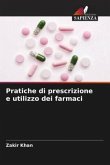 Pratiche di prescrizione e utilizzo dei farmaci