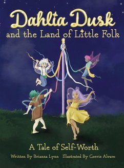 Dahlia Dusk and the Land of Little Folk - Lynn, Brianna