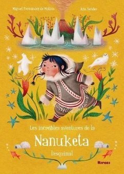 Les Increïbles Aventures de la Nanuketa L esquimal