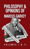 Philosophy and Opinions of Marcus Garvey [Volumes I and II in One Volume Hardcover