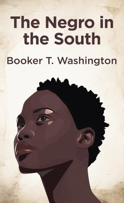 Negro In The South Hardcover - Washington, Booker T