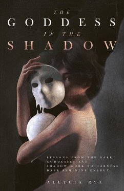 The Goddess in the Shadow - Rye, Allycia