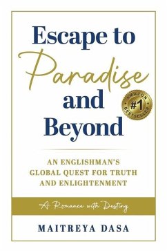 Escape To Paradise and Beyond - Dasa, Maitreya