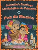 Palomita's Cravings Los Antojitos de Palomita: Pan de Muerto