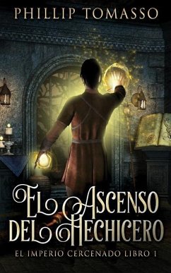 El Ascenso del Hechicero - Tomasso, Phillip