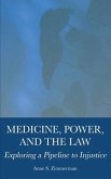 Medicine, Power, and the Law