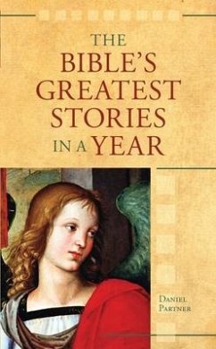 The Bible's Greatest Stories In A Year - Partner, Daniel