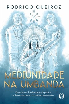Mediunidade na umbanda - Queiroz, Rodrigo