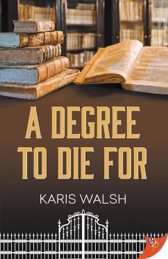 A Degree to Die for - Walsh, Karis