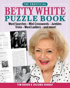 The Unofficial Betty White Puzzle Book - Baker, Tim; Sharaf, Juliana