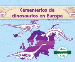 Cementerios de Dinosaurios En Europa (Dinosaur Graveyards in Europe) - Hansen, Grace