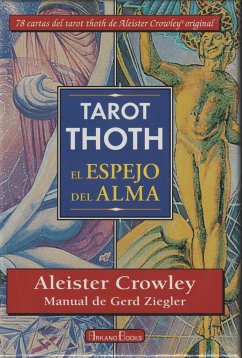 Tarot Thoth : el espejo del alma - Crowley, Aleister; Ziegler, Gerd