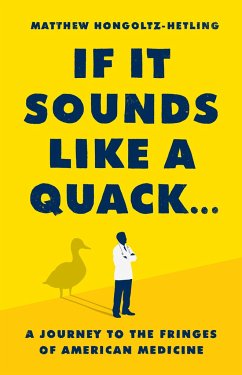 If It Sounds Like a Quack... - Hongoltz-Hetling, Matthew