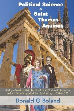 Political Science and Saint Thomas Aquinas - Boland, Donald G