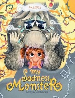 My Sadness Monster - Lopes, P K