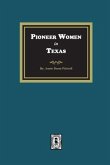 Pioneer Women in Texas