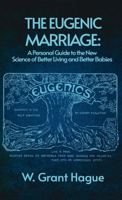 Eugenic Marriage Hardcover - Hague, W Grant