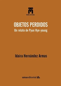 Objetos perdidos : un relato de Pyum Hye-young